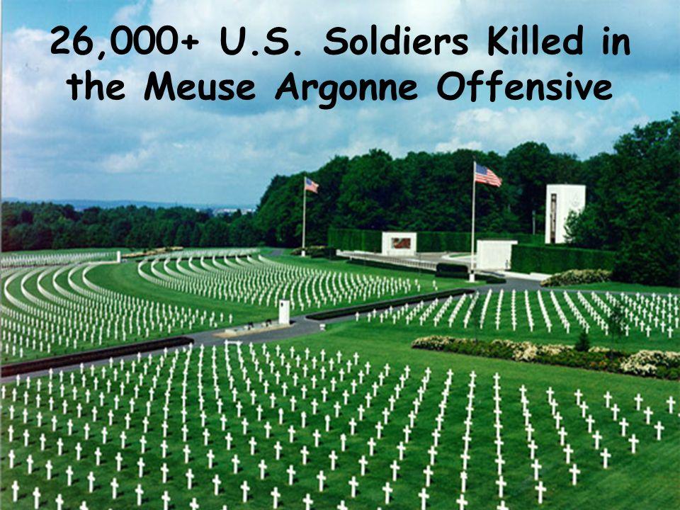 https://slideplayer.com/slide/6873935/23/images/52/26,000++U.S.+Soldiers+Killed+in+the+Meuse+Argonne+Offensive.jpg